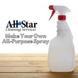 All Star Cleaning - Make Your Own All-Purpose Spray
